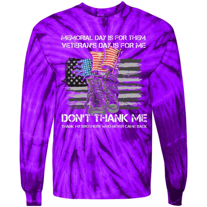 Memorial Day Is For Them VeteranS Day Is For Me Usa Flag Tie-Dye Long Sleeve Shirt