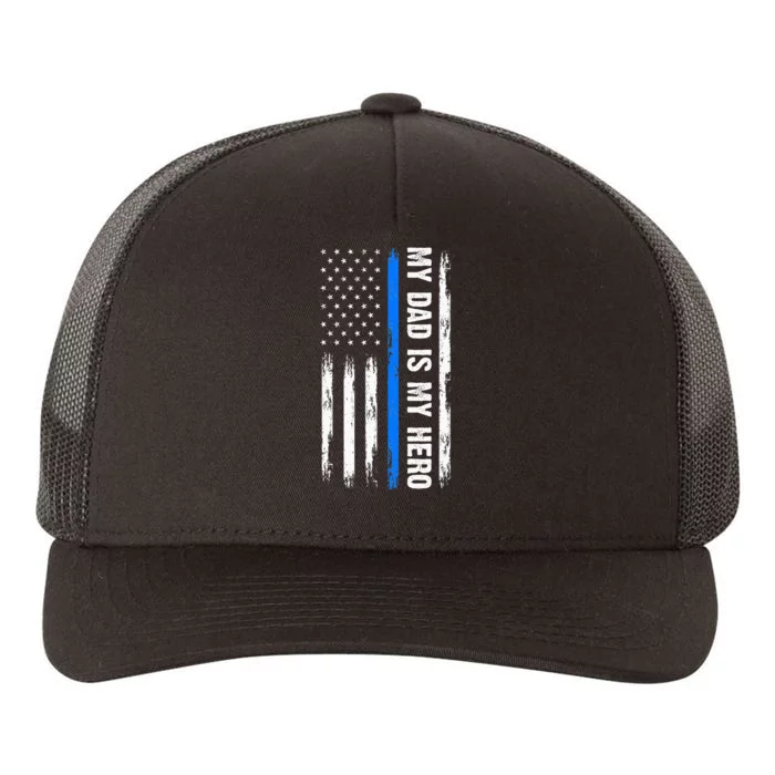 My Dad Is My Hero Father Cops Officer Yupoong Adult 5-Panel Trucker Hat