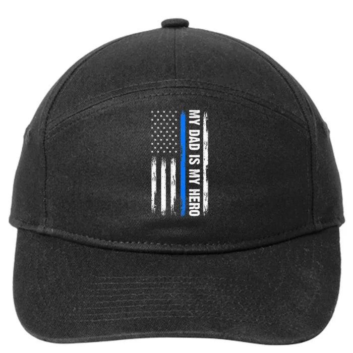 My Dad Is My Hero Father Cops Officer 7-Panel Snapback Hat