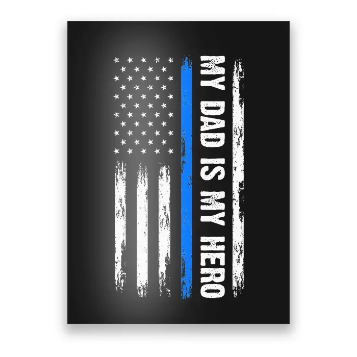 My Dad Is My Hero Father Cops Officer Poster