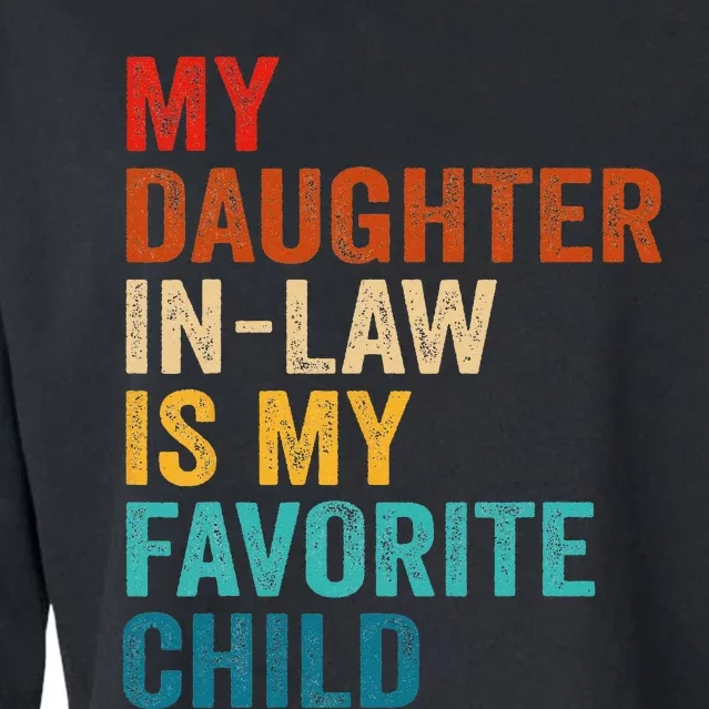 My Daughter In Law Is My Favorite Child Cropped Pullover Crew