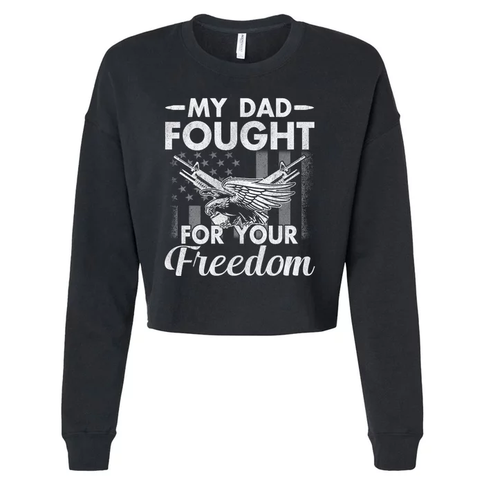 My Dad Is A Veteran Gift For Daughter And Son Cropped Pullover Crew