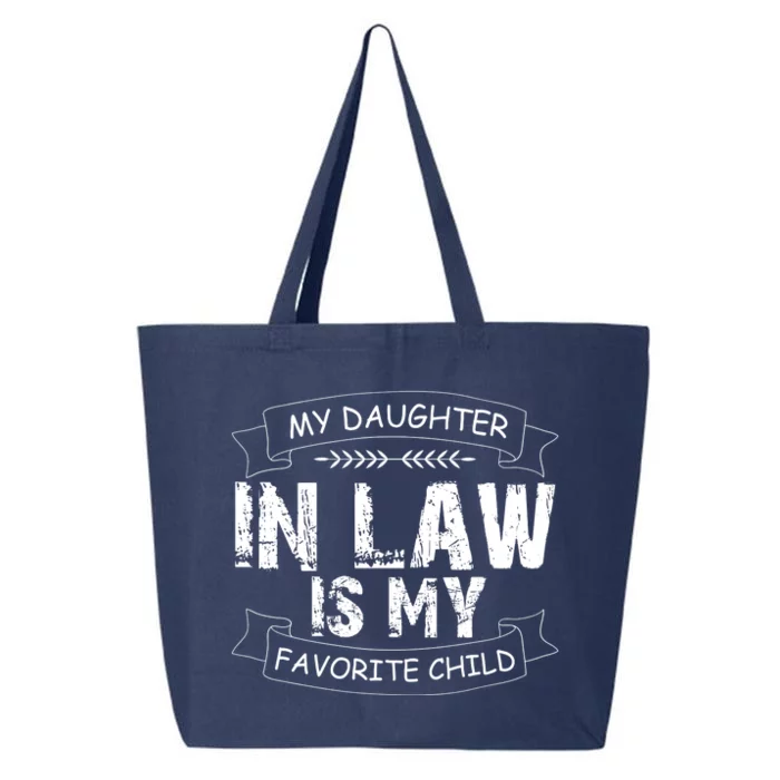 My Daughter In Law Is My Favorite Child Cute Gift 25L Jumbo Tote