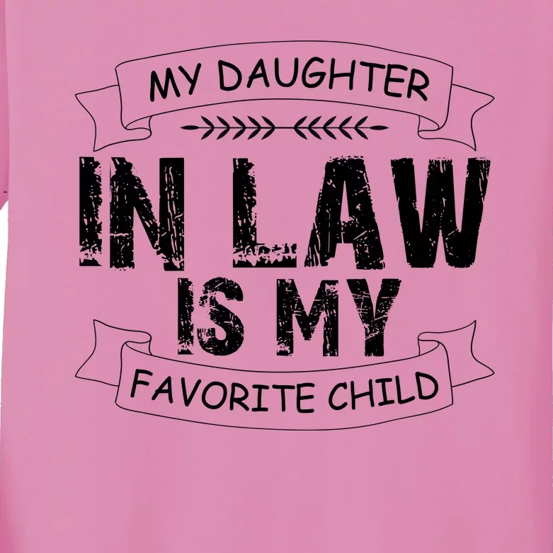 My Daughter In Law Is My Favorite Child Cute Gift Kids Long Sleeve Shirt