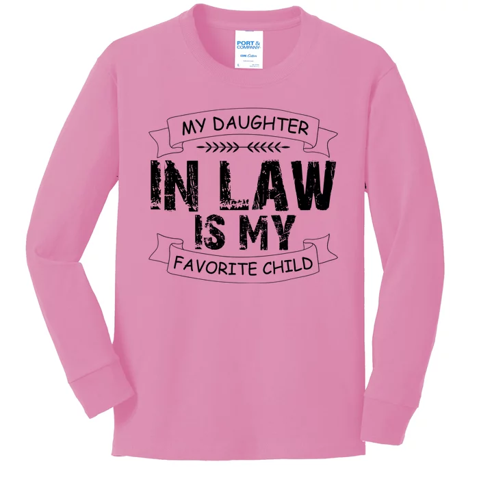 My Daughter In Law Is My Favorite Child Cute Gift Kids Long Sleeve Shirt