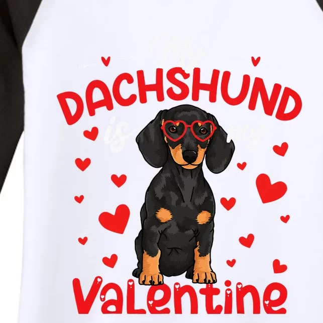 My Dachshund Is My Valentine Dog Dad Mom Love Dog Women's Tri-Blend 3/4-Sleeve Raglan Shirt