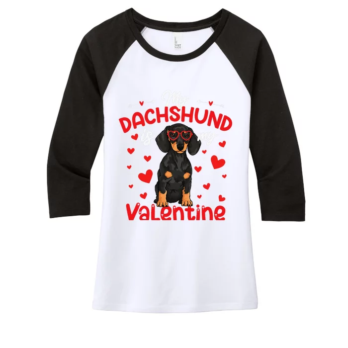 My Dachshund Is My Valentine Dog Dad Mom Love Dog Women's Tri-Blend 3/4-Sleeve Raglan Shirt