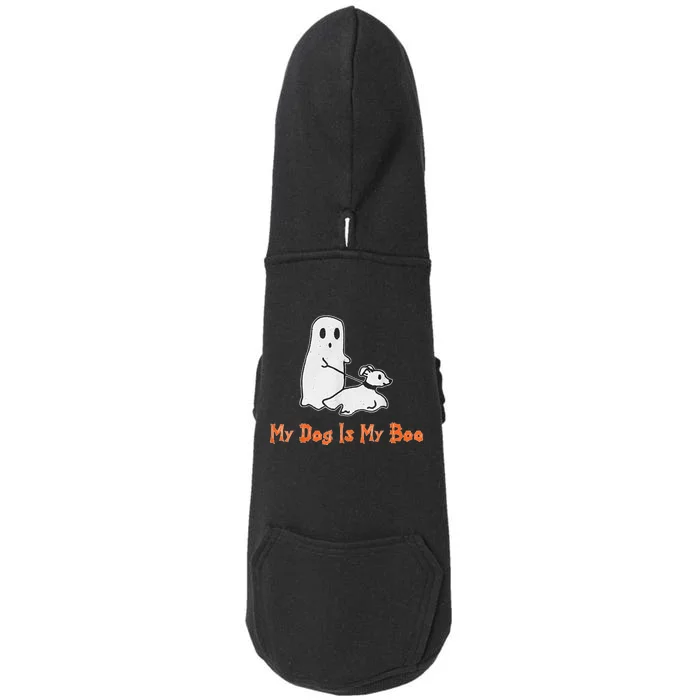 My Dog Is My Boo Ghost Halloween Dog Lover Doggie 3-End Fleece Hoodie