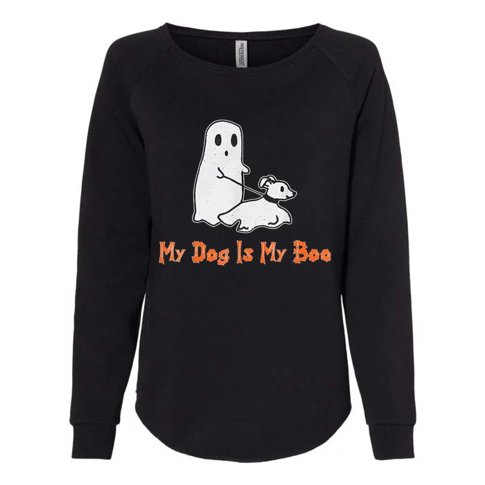 My Dog Is My Boo Ghost Halloween Dog Lover Womens California Wash Sweatshirt