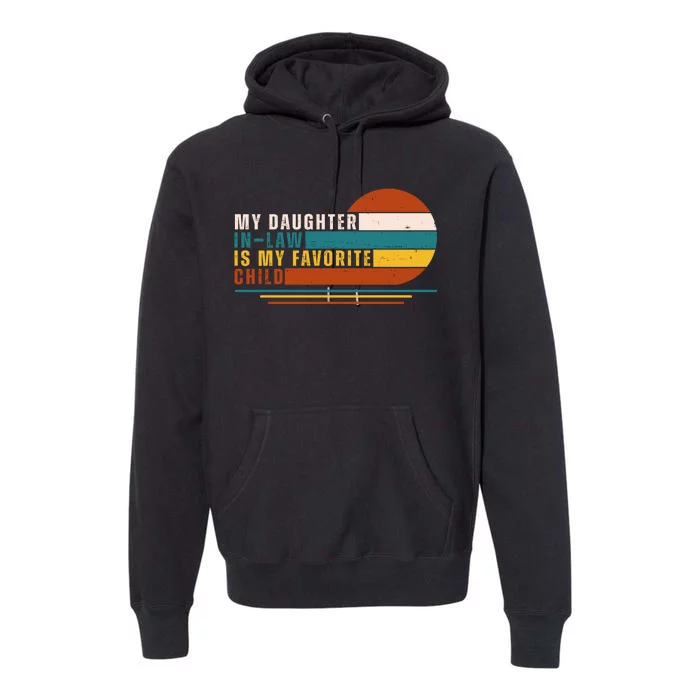 My Daughter In Law Is My Favorite Child Retro Sunset Premium Hoodie