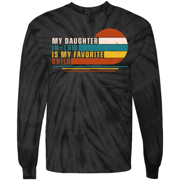 My Daughter In Law Is My Favorite Child Retro Sunset Tie-Dye Long Sleeve Shirt