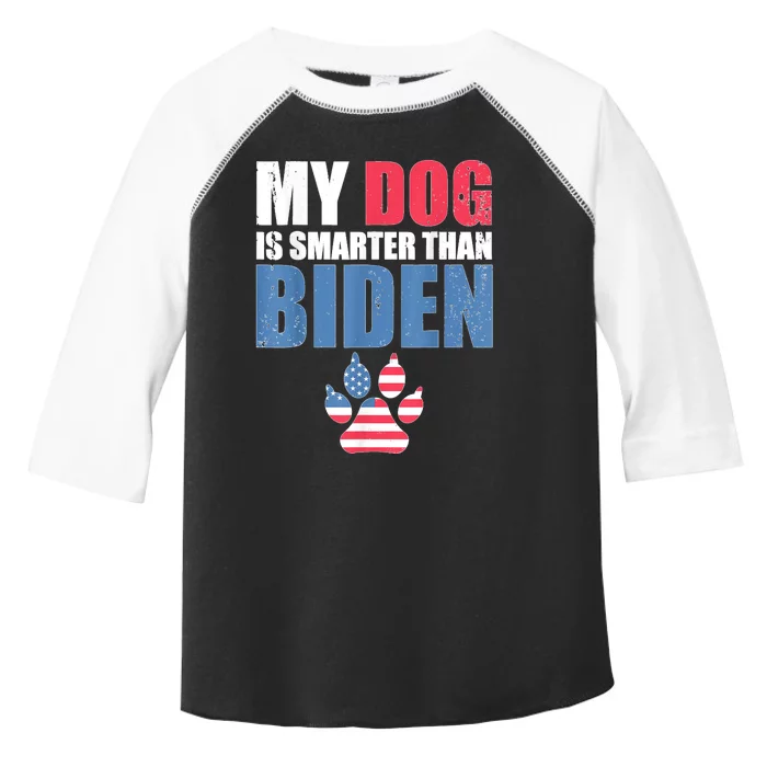 My Dog Is Smarter Than Your President Biden Funny Anti Biden Toddler Fine Jersey T-Shirt