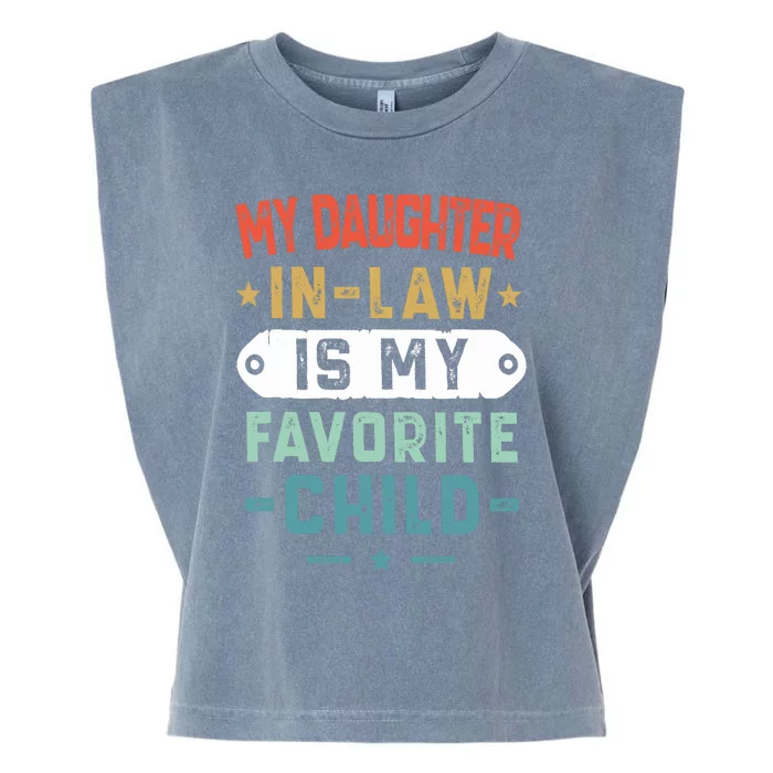 My Daughter In Law Is My Favorite Child Funny Family Gifts Garment-Dyed Women's Muscle Tee