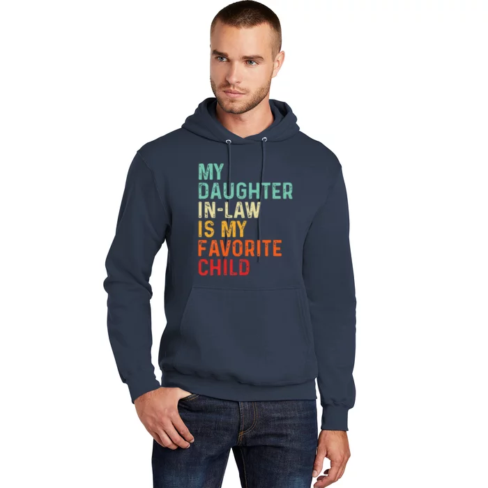 My Daughter In Law Is My Favorite Child Father's Day in Law Hoodie