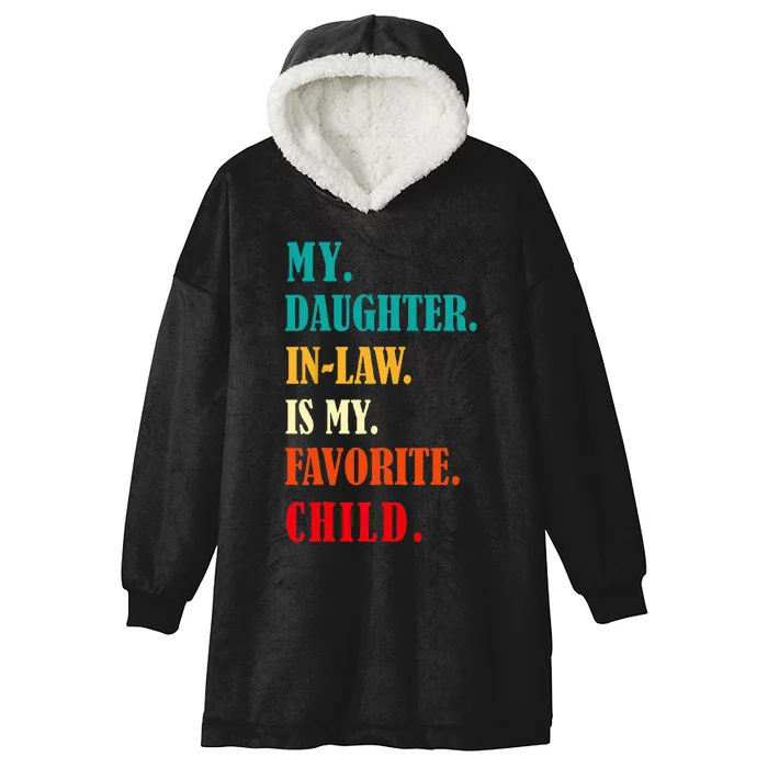 My Daughter In Law Is My Favorite Child Funny Humor Family Hooded Wearable Blanket