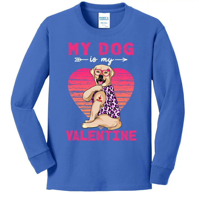 My Dog Is My Valentine Labrador Retriever Leopard Valentine Gift Kids Long Sleeve Shirt