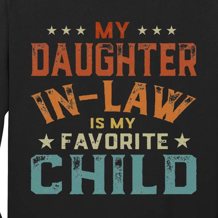 My Daughter In Law Is My Favorite Child Father's Day in Law Long Sleeve Shirt