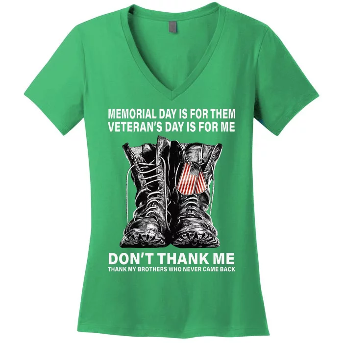 Memorial Day Is For Them VeteranS Day Is For Me Women's V-Neck T-Shirt