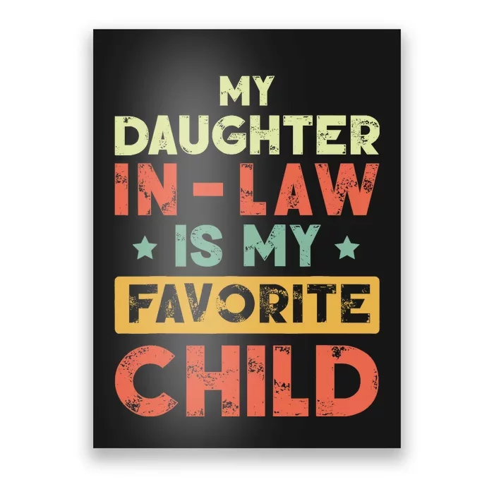 My Daughter In Law Is My Favorite Child Vintage Poster