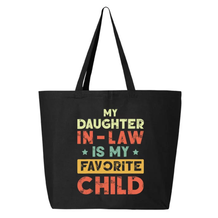 My Daughter In Law Is My Favorite Child Vintage 25L Jumbo Tote