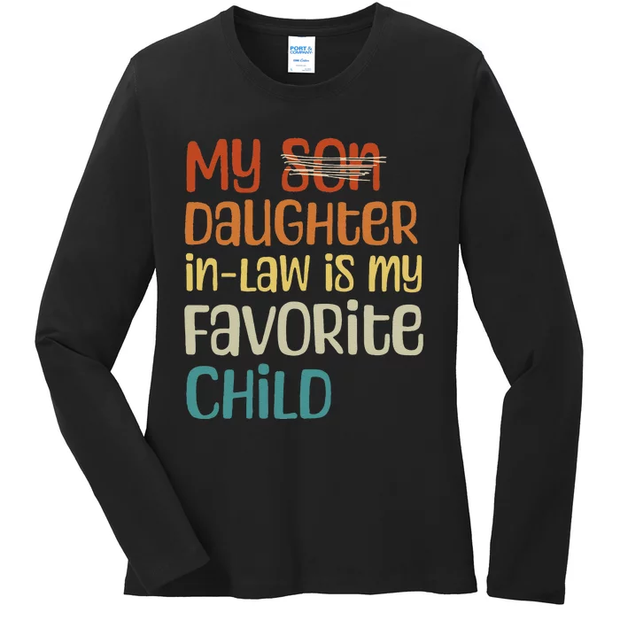 My Daughter In Law Is My Favorite Child Ladies Long Sleeve Shirt