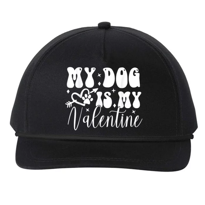 My Dog Is My Valentine Dog Valentines Day Snapback Five-Panel Rope Hat