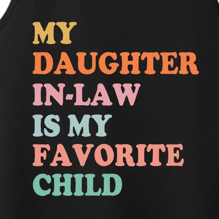 My Daughter In Law Is My Favorite Child Mother In Law Day Performance Tank