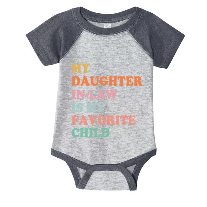 My Daughter In Law Is My Favorite Child Mother In Law Day Infant Baby Jersey Bodysuit