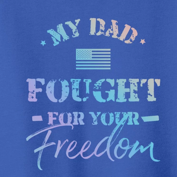 My Dad Is A Veteran Gift For Daughter And Son Toddler T-Shirt