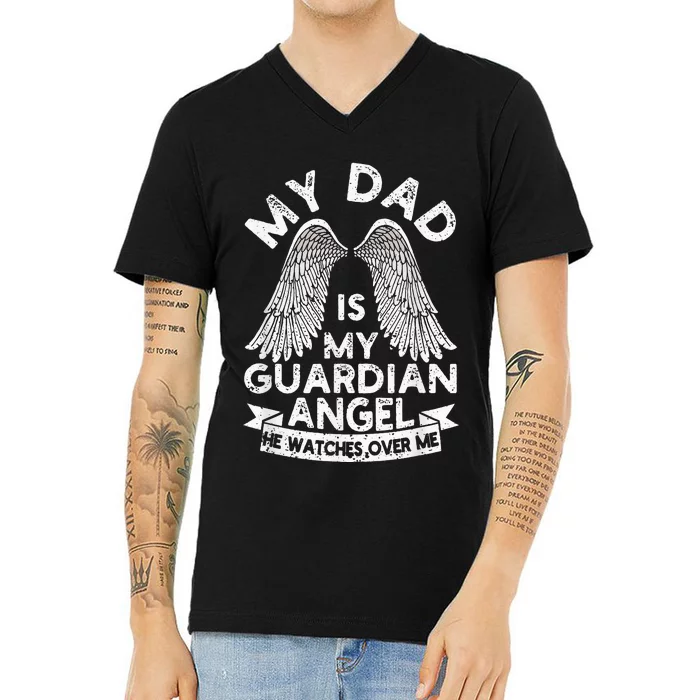 My Dad Is My Guardian Angel Funny Father's Day Loving Daddy V-Neck T-Shirt