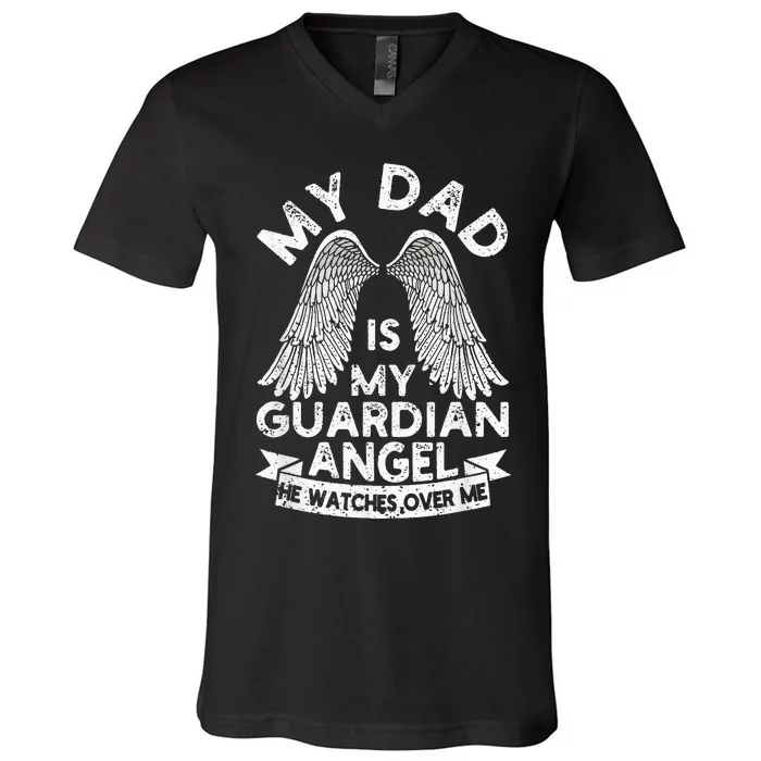 My Dad Is My Guardian Angel Funny Father's Day Loving Daddy V-Neck T-Shirt