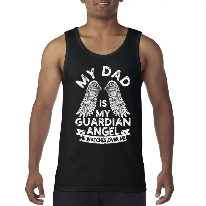 My Dad Is My Guardian Angel Funny Father's Day Loving Daddy Tank Top