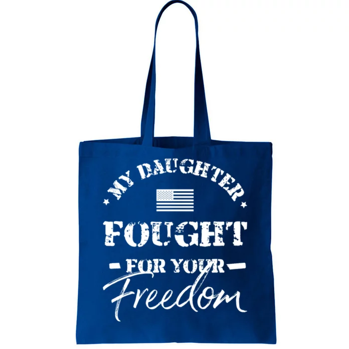 My Daughter Is A Veteran Mom Dad Funny Gift Tote Bag