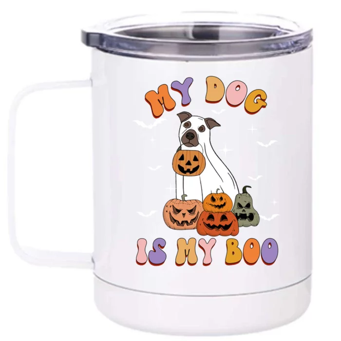 My Dog Is My Boo Ghost Funny Halloween Dog Lovers Boo Dog Gift Front & Back 12oz Stainless Steel Tumbler Cup