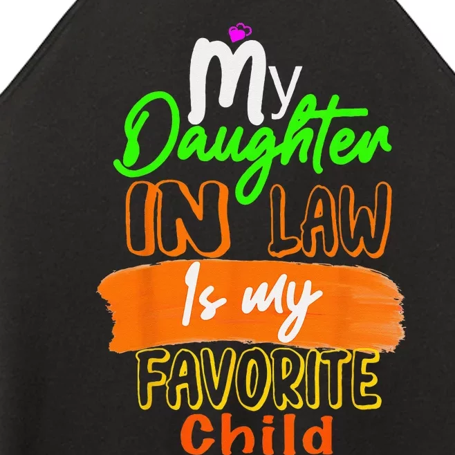 My Daughter In Law Is My Favorite Child I Love You Dad Women’s Perfect Tri Rocker Tank