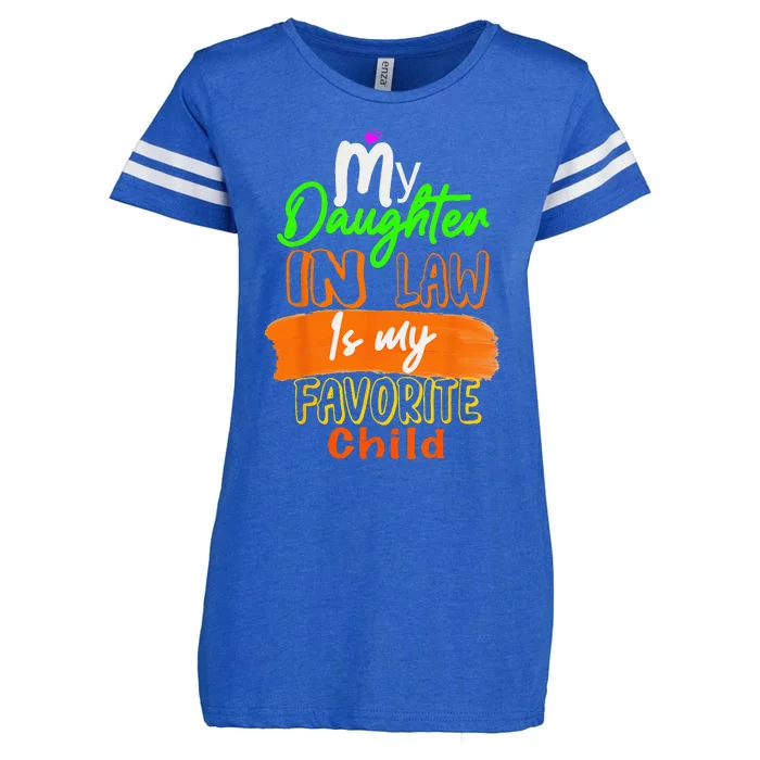 My Daughter In Law Is My Favorite Child I Love You Dad Enza Ladies Jersey Football T-Shirt