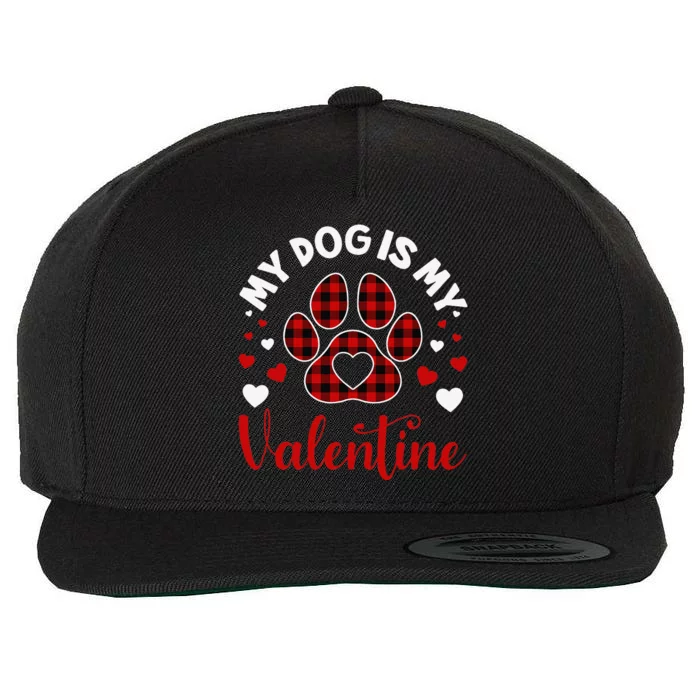 My Dog Is My Valentine Dog Lover Valentine Day Wool Snapback Cap