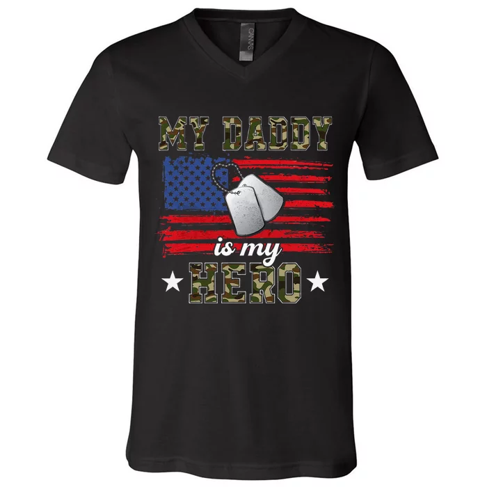 My Daddy Is My Hero Military Dad American Flag Army Proud Ar V-Neck T-Shirt