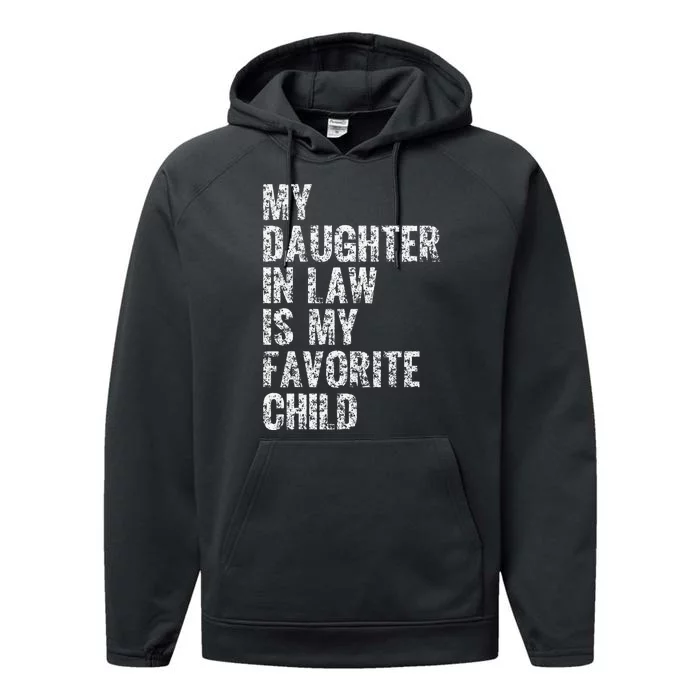 My Daughter In Law Is My Favorite Child Dad Father Day Performance Fleece Hoodie