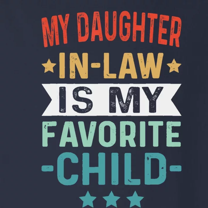 My Daughter In Law Is My Favorite Child Funny Family Gifts Toddler Long Sleeve Shirt