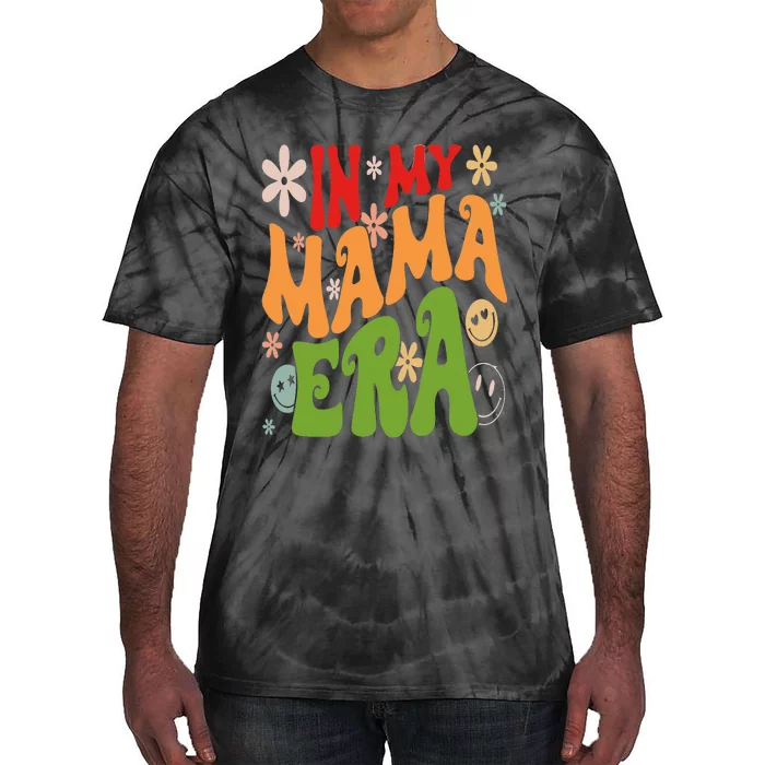 Mother's Day In My Mama Era Funny Groovy Retro Mom Tie-Dye T-Shirt