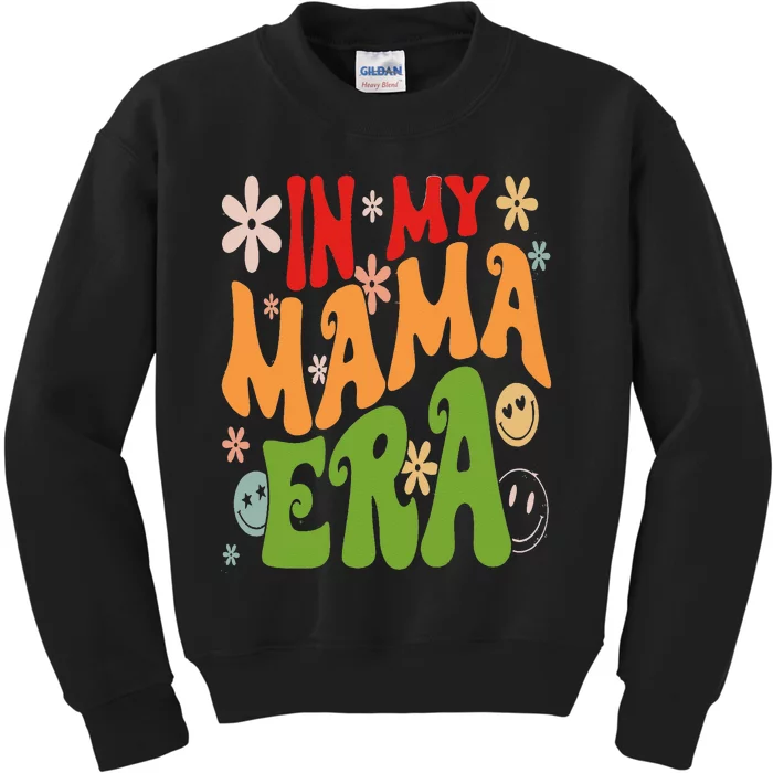 Mother's Day In My Mama Era Funny Groovy Retro Mom Kids Sweatshirt