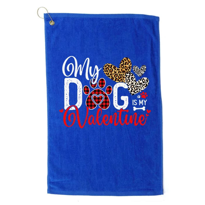 My Dog Is My Valentine Dog Valentines Day Costume Platinum Collection Golf Towel