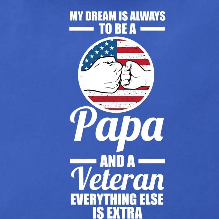 My Dream Is Always To Be A Papa And A Veteran Grandpa Gift Zip Tote Bag