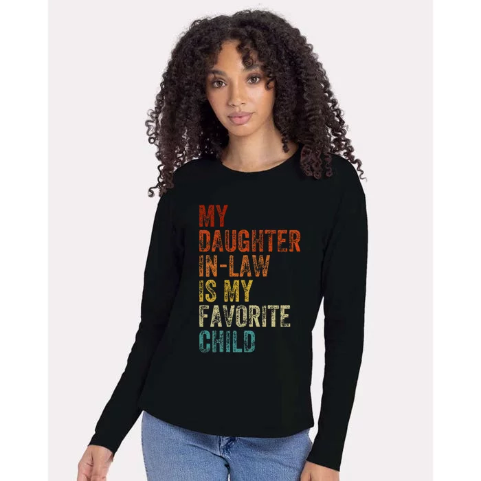 My Daughter In Law Is My Favorite Child Mother In Law Day Womens Cotton Relaxed Long Sleeve T-Shirt