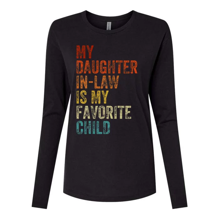 My Daughter In Law Is My Favorite Child Mother In Law Day Womens Cotton Relaxed Long Sleeve T-Shirt