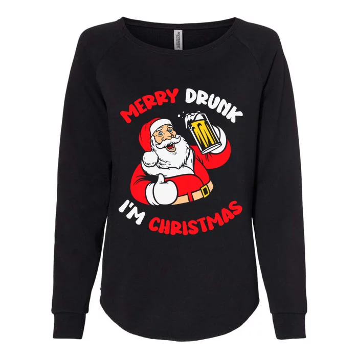 Merry Drunk IM Christmas Funny Santa Joke Xmas Beer Lover Gift Womens California Wash Sweatshirt