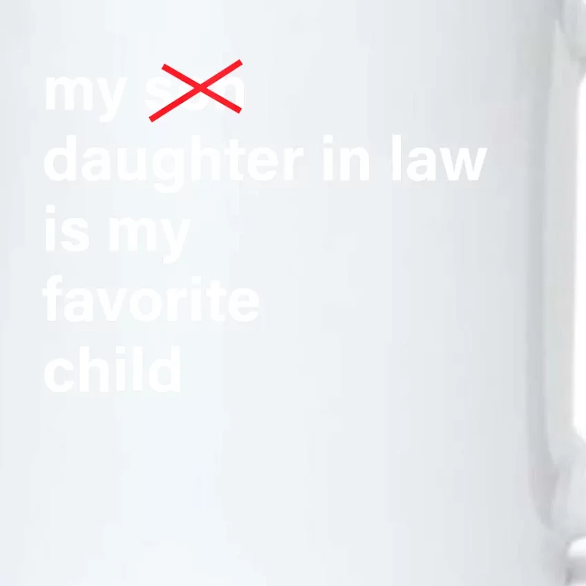 My Daughter In Law Is My Favorite Child Fathers Day In Law Black Color Changing Mug