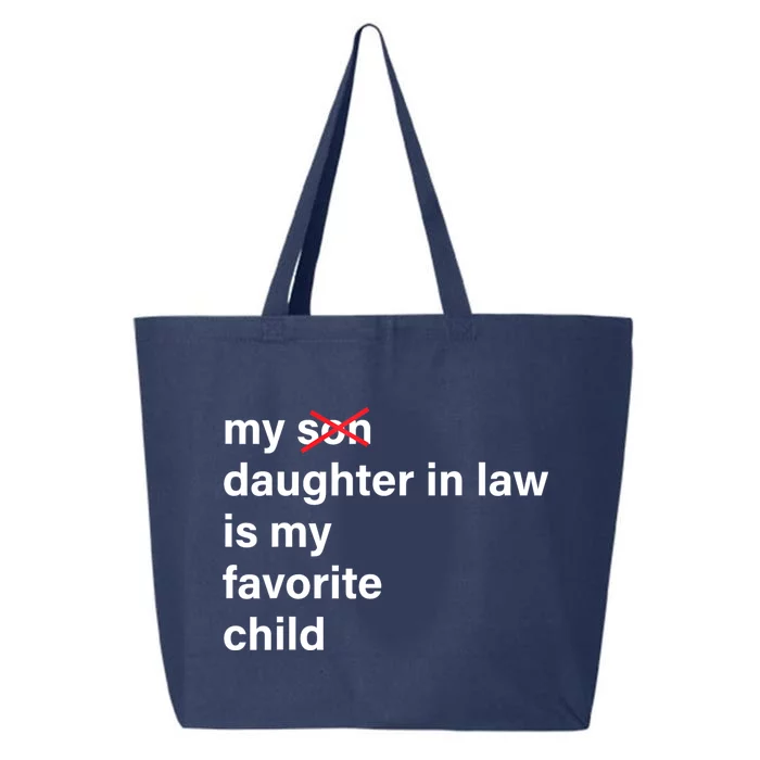 My Daughter In Law Is My Favorite Child Fathers Day In Law 25L Jumbo Tote