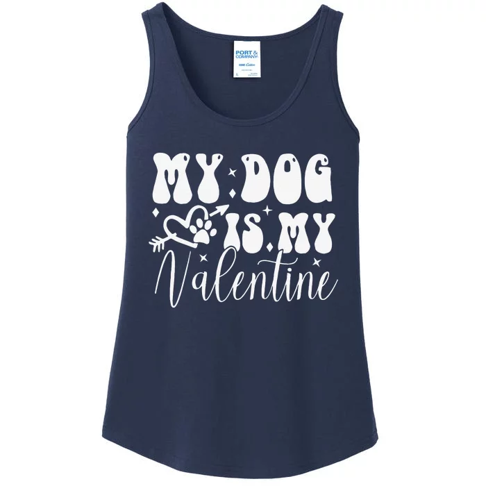 My Dog Is My Valentine Dog Valentines Day Ladies Essential Tank